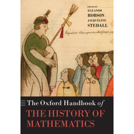 The Oxford Handbook of the History of Mathematics