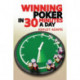 Winning Poker in 30 Minutes a Day