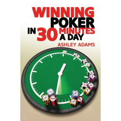 Winning Poker in 30 Minutes a Day