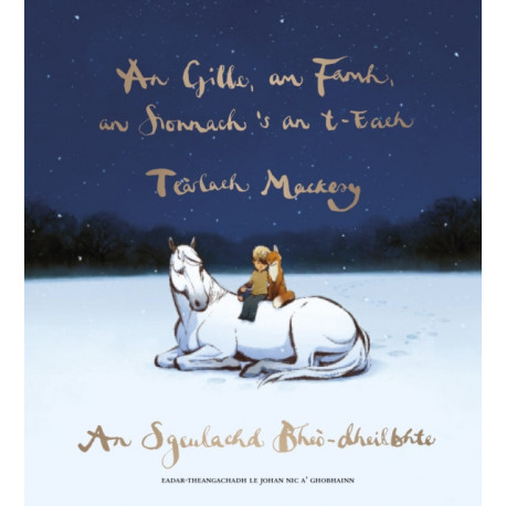 An Gille, am Famh, an Sionnach 's an t-Each: An Sgeulachd Bheo-Dheilbhte