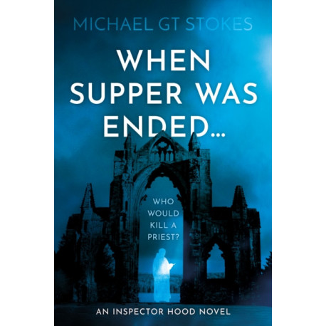 When supper was ended…