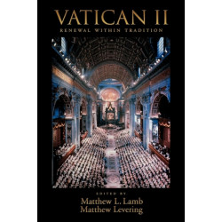 Vatican II: Renewal within Tradition