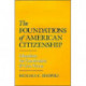 The Foundations of American Citizenship: Liberalism, the Constitution, and Civic Virtue