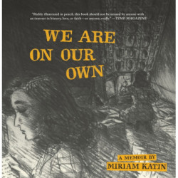 We Are On Our Own: A Memoir