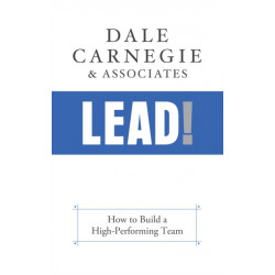 Lead!: How to Build a High-Performing Team
