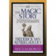 The Magic Story (Condensed Classics): The Mysterious Classic of Self-Transformation