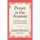 Prayer is the Answer