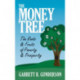 The Money Tree: The Roots & Fruits of Poverty & Prosperity: The Roots & Fruits of Poverty & Prosperity