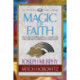 Magic of Faith (Condensed Classics): The Groundbreaking Classic on the Creative Power of Thought