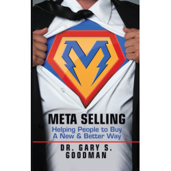 Meta Selling: Helping People to Buy a New & Better Way