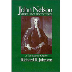 John Nelson, Merchant Adventurer: A Life Between Empires