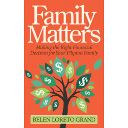 Family Matters: Making the Right Financial Decision for Your Filipino Family