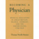 Becoming a Physician: Medical Education in Great Britain, France, Germany, and the United States, 1750-1945