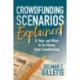 Crowdfunding Scenarios Explained: If, How, and When to Tax Money from Crowdfunding