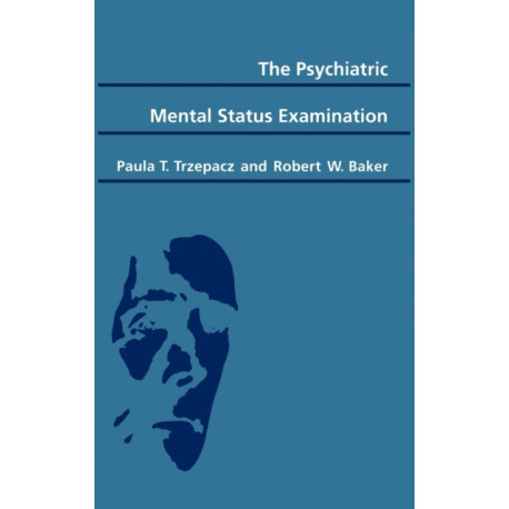 The Psychiatric Mental Status Examination