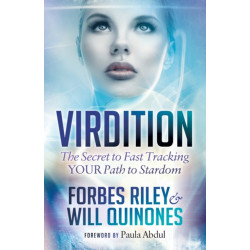 Virdition: Celebrity Success Secrets to Fast Track YOUR Path to Stardom