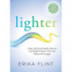 Lighter: Eliminate Emotional Eating & Create Lasting and Healthy Habits to Lose Weight & Keep It Off for Life Without the Struggle