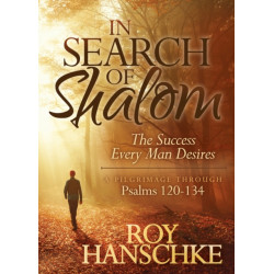 In Search of Shalom: The Success Every Man Desires