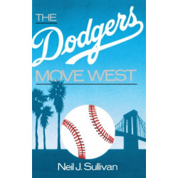 The Dodgers Move West