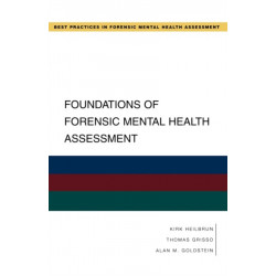 Foundations of Forensic Mental Health Assessment