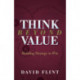 Think Beyond Value: Building Strategy to Win