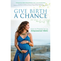 Give Birth a Chance: How to Prepare for an Empowered VBAC