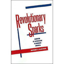 Revolutionary Sparks: Freedom of Expression in Modern America