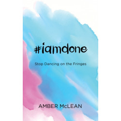 -iamdone: Stop Dancing on the Fringes