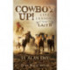 Cowboy Up!: Life Lessons from the Lazy B