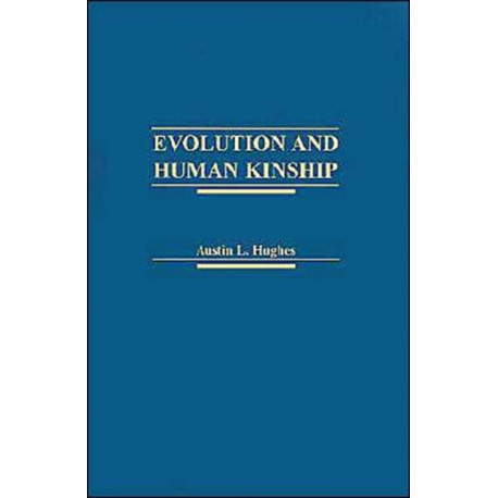 Evolution and Human Kinship