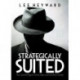 Strategically Suited: Your Secret Edge to Grow Sales and Get New Clients