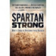 Spartan Strong: What it Takes to Overcome Every Obstacle