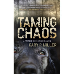 Taming Chaos: A Parable on Decision Making