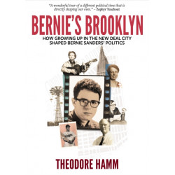 Bernie's Brooklyn: How Growing Up in the New Deal City Shaped Bernie Sanders' Politics