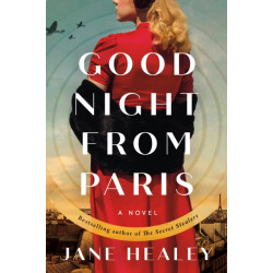 Goodnight from Paris: A Novel