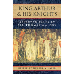 King Arthur and his Knights: Selected Tales