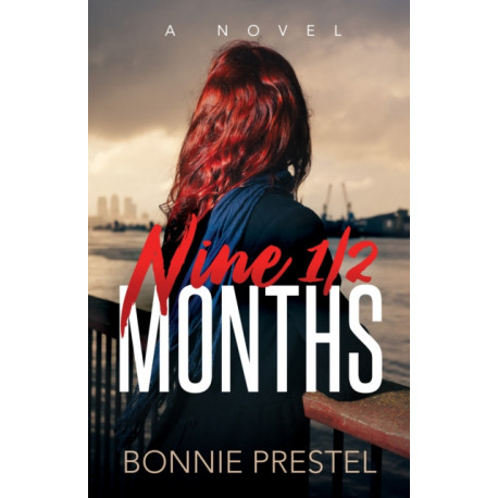 Nine  Months: A Novel