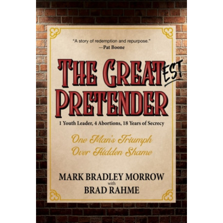 The Greatest Pretender: 1 Youth Leader, 4 Abortions, 18 Years of Secrecy