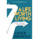 A Life Worth Living: What I Learned Along the Way