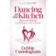 Dancing in the Kitchen: Hope and Help For Staying in Love