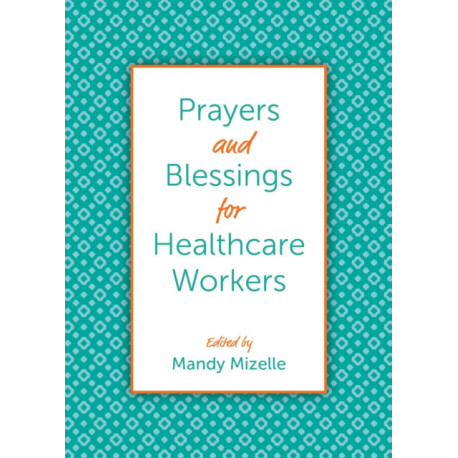 Prayers and Blessings for Healthcare Workers