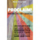 Proclaim!: Sharing Words, Living Examples, Changing Lives