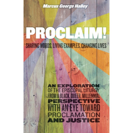 Proclaim!: Sharing Words, Living Examples, Changing Lives
