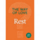 The Way of Love: Rest