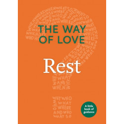 The Way of Love: Rest