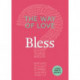 The Way of Love: Bless