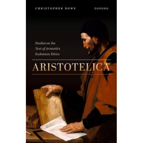 Aristotelica: Studies on the Text of Aristotle's Eudemian Ethics