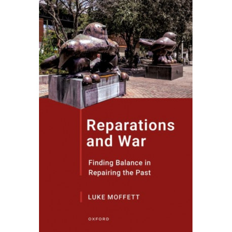 Reparations and War: Finding Balance in Repairing the Past