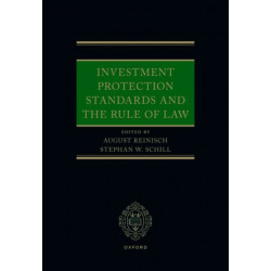 Investment Protection Standards and the Rule of Law