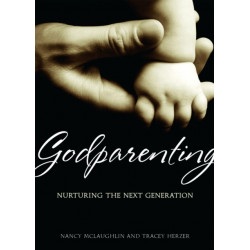 Godparenting: Nurturing the Next Generation